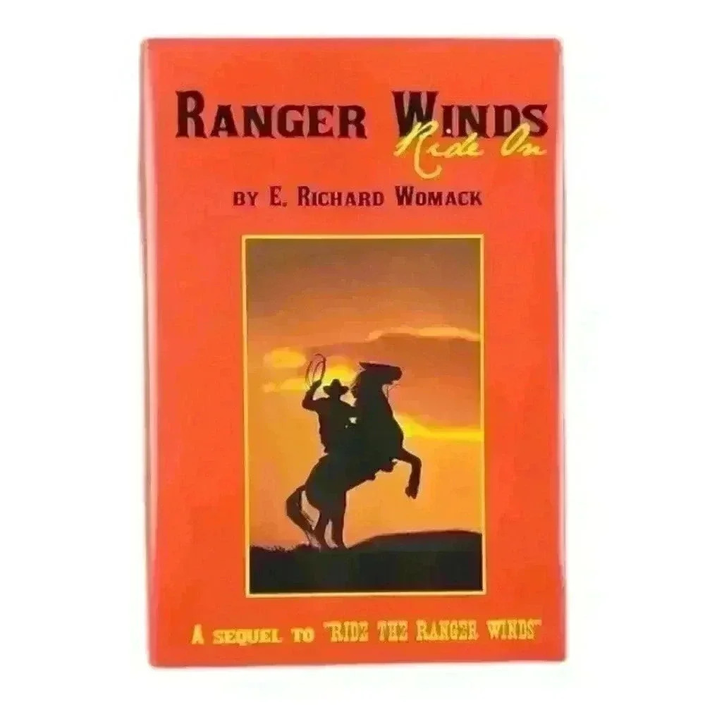 Ranger Winds: Ride On by E. Richard Womack **SIGNED** (2010, Hardcover) Western